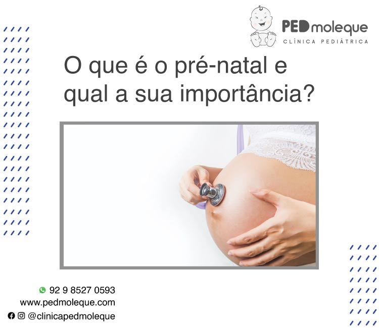 Qual a importância da consulta pré- natal pediátrica?